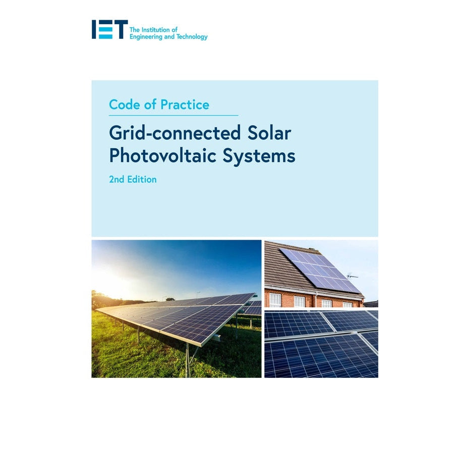 IET PIETGCPV Code of Practice for Grid-connected Solar Photovoltaic Systems, 2nd Edition